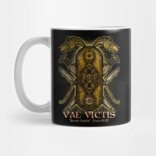 Vae Victis - Woe to the Vanquished Mug